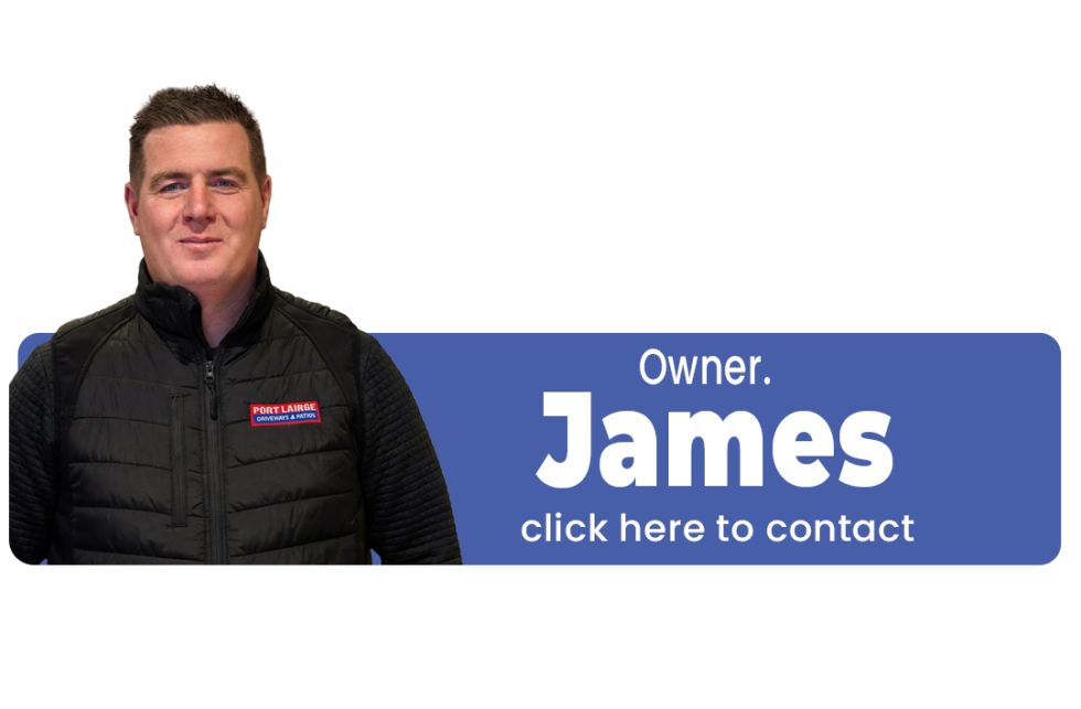 James, Owner of port lairge Driveways and Patios